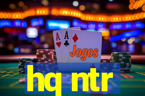 hq ntr